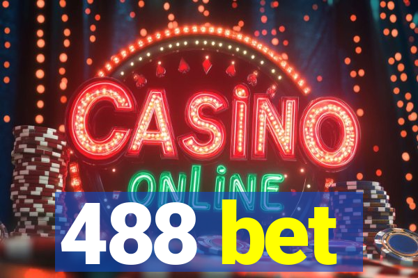 488 bet